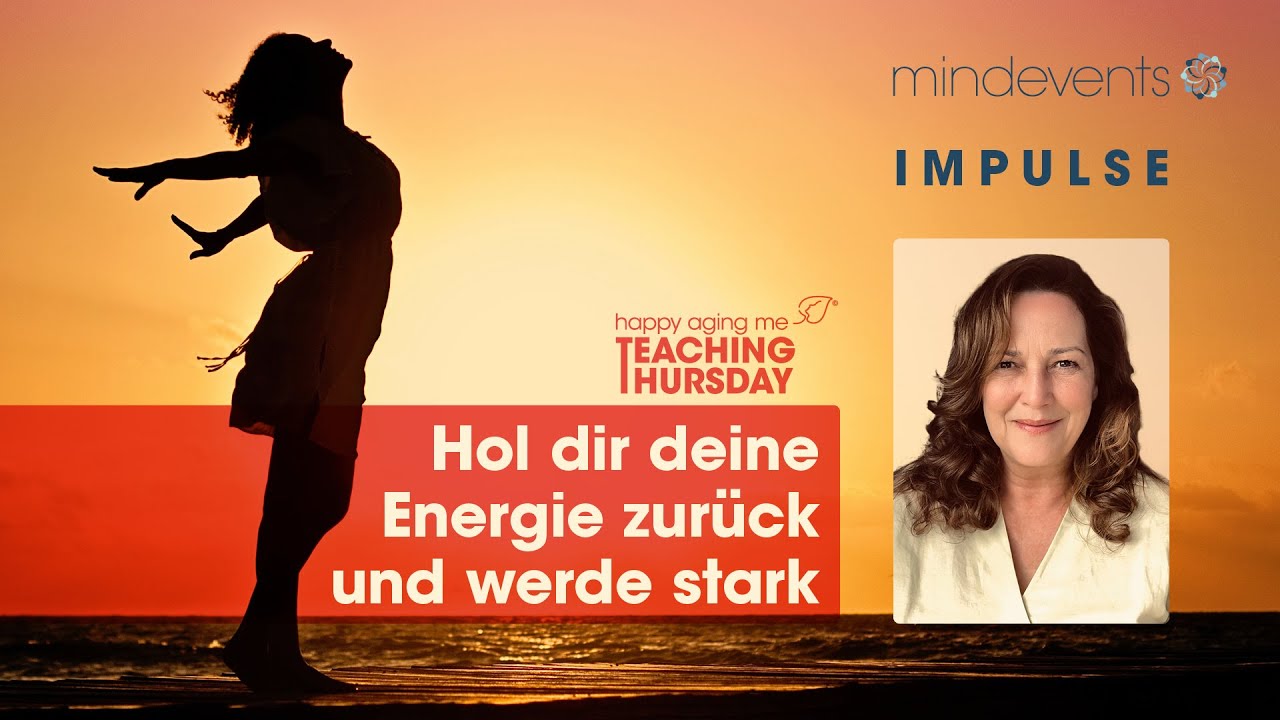 Hol dir deine Energie zurück & werde stark!