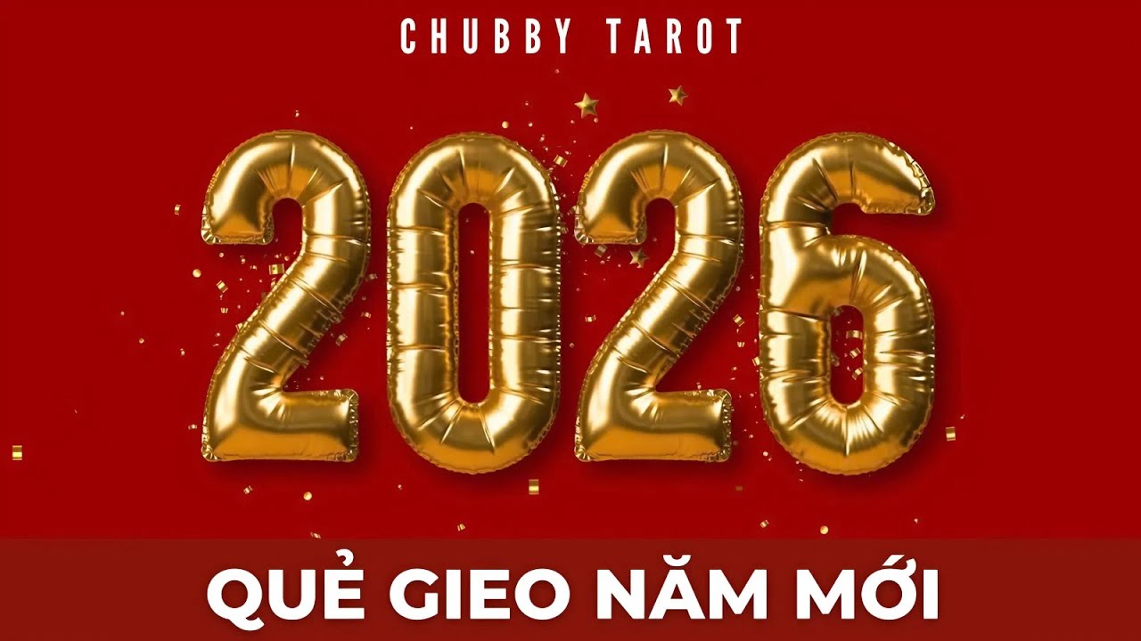 Tarot: Quẻ gieo năm mới 2026 | @ChubbyTarot | Tarot Reading