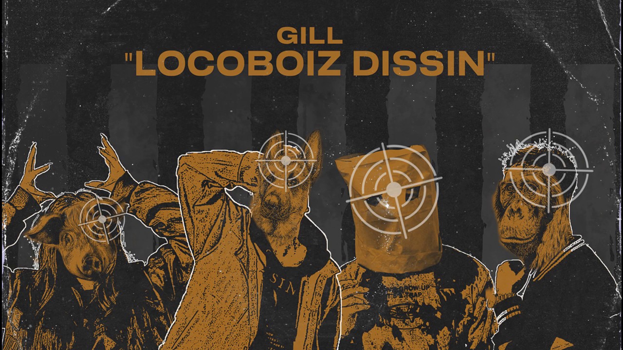 Gill - Locoboiz Dissin (Prod. 27Corazones Beats)