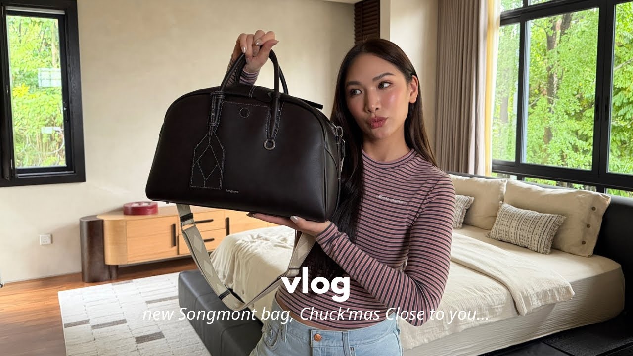 Vlog : New Songmont bag, Chuck’smas is not done yet!