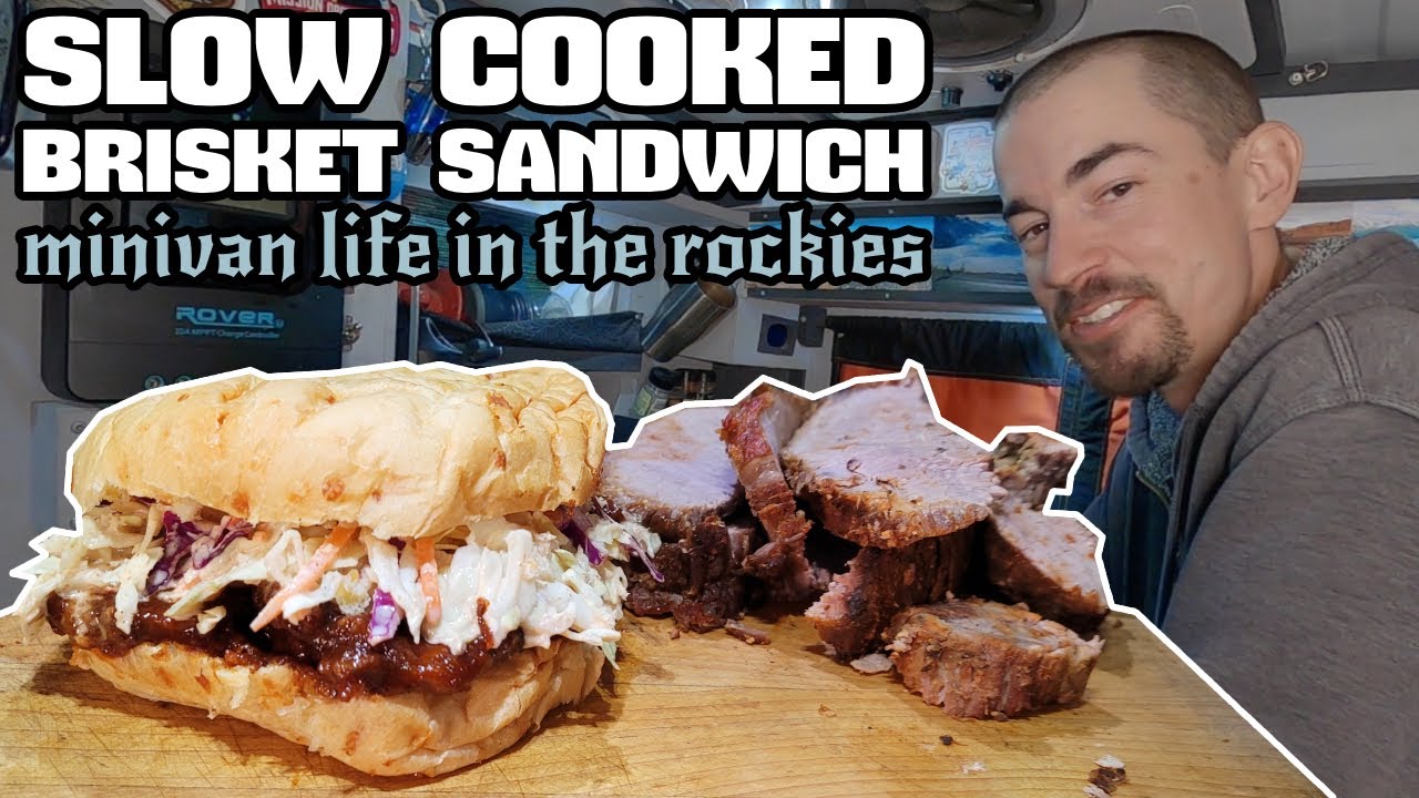 Van Life - Slow Cooked Brisket - Rocky Summits and Hiking Gear