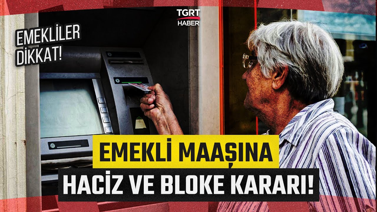 Yargıtay Kararı Resmi Gazete’de! Bankalar Emekli Maaşına Bloke ve Haciz Koyabilecek! - TGRT Haber