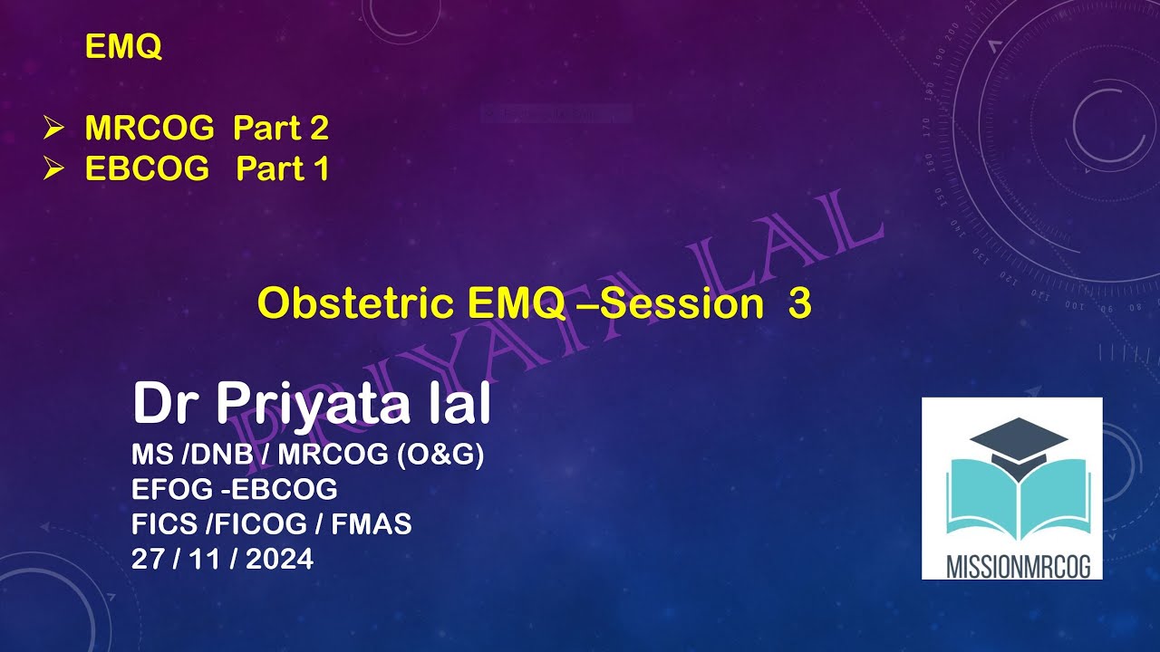 EMQ 3 - Obstretic Session 3 Discussion