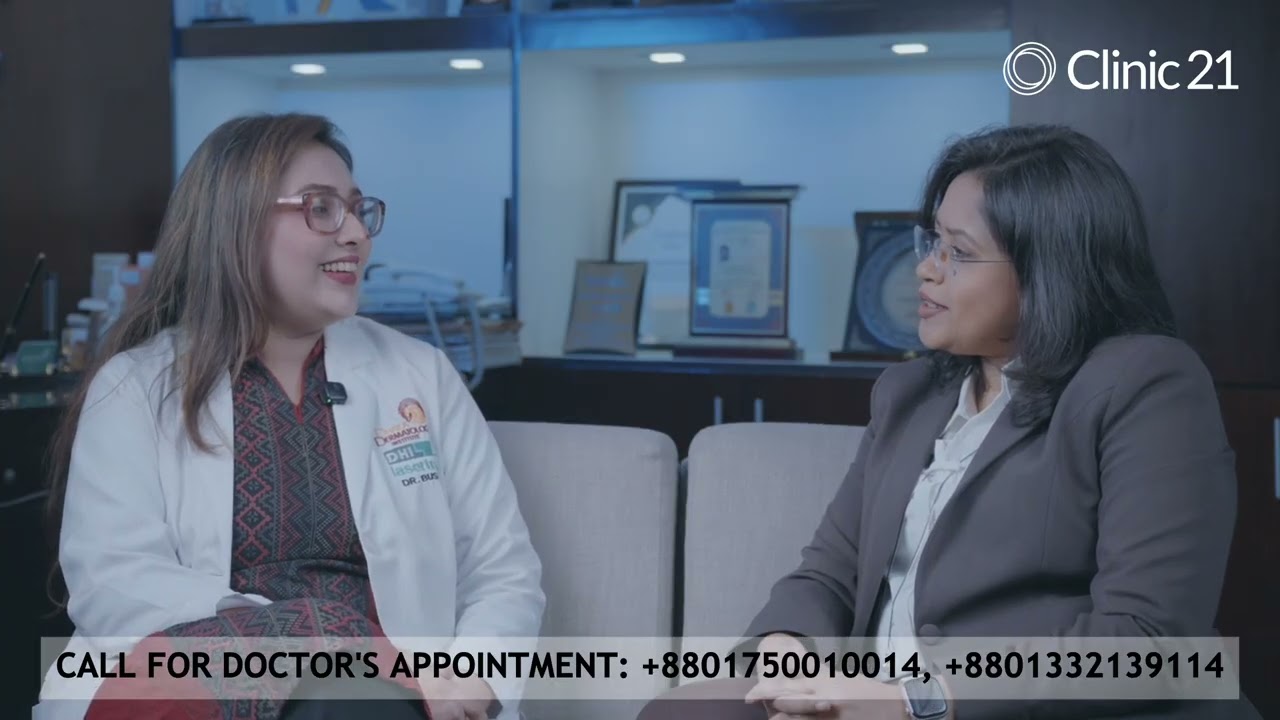 Podcast with Dr. Bushra & Naila Bari| Clinic 21| 2025