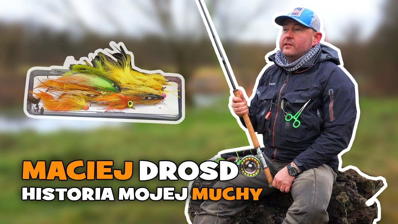 Wędkarstwo muchowe | Maciej Drosd - Historia mojej muchy | Łowienie troci na muchę na Drwęcy [WP]