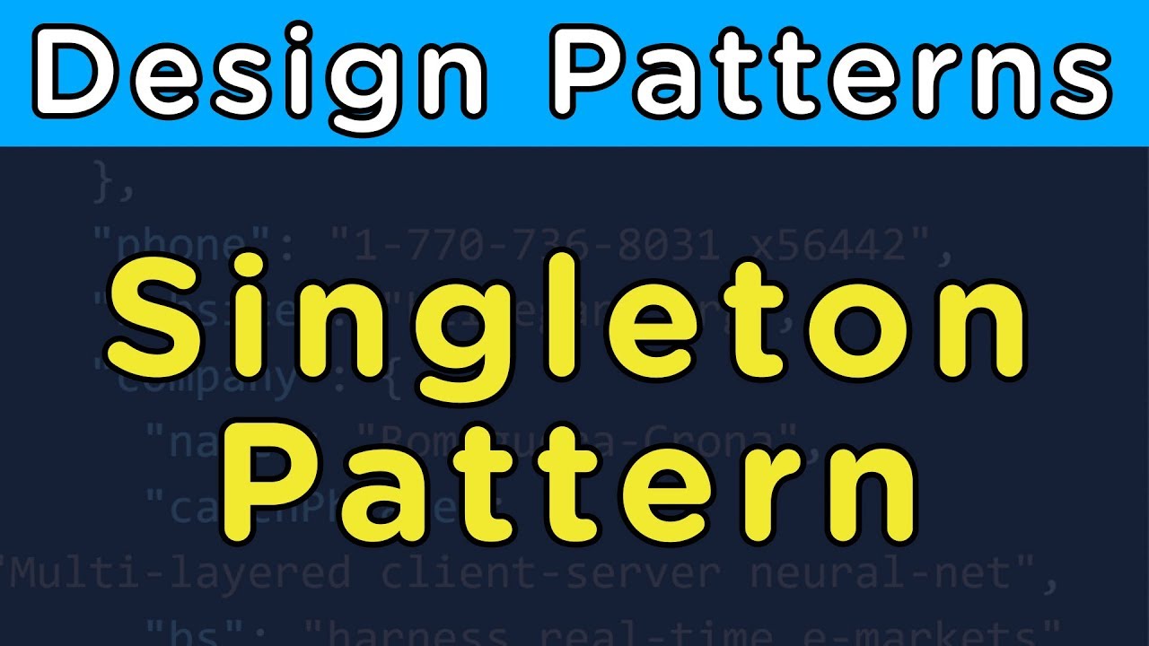 Singleton Pattern - Design Patterns