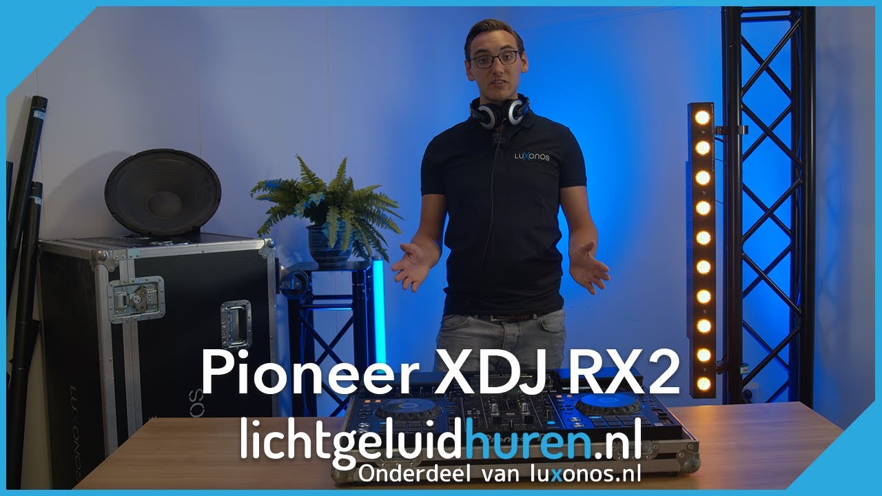 Instructievideo - Pioneer XDJ RX2 | Lichtgeluidhuren.nl - Luxonos