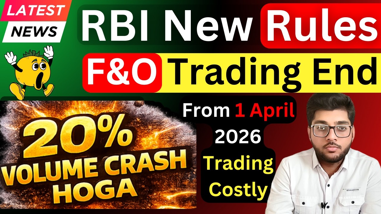 RBI New Rules For F&O Trading 🚨 Volume 20% Gir Saktahe 1 April 2026 Se | Big Change For Traders