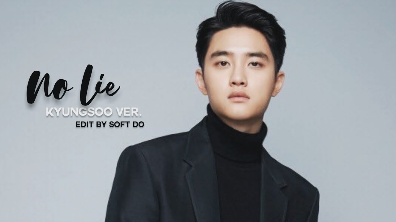 [FMV] NO LIE - KYUNGSOO (EXO)