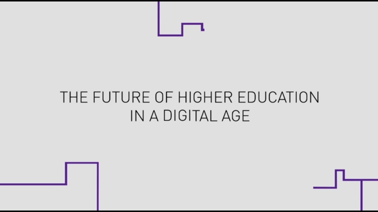 The Future of Higher Education in a Digital Age - Introduction