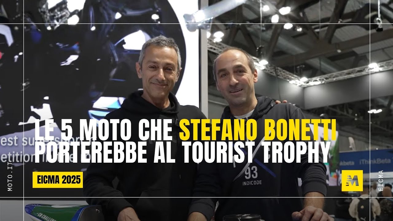 Le 5 moto di EICMA 2025 che Stefano Bonetti porterebbe al Tourist Trophy!
