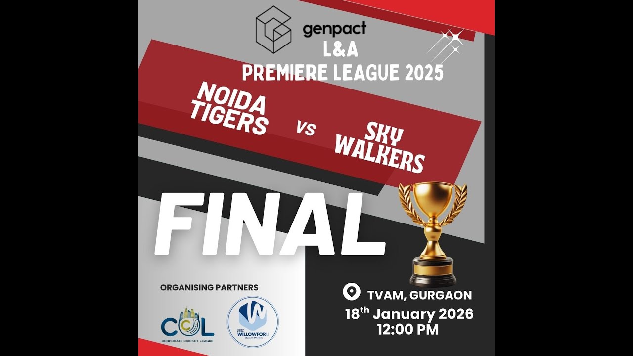 GRAND FINAL | GENPACT L&A PREMIERE LEAGUE | NOIDA TIGERS VS SKY WALKERS |