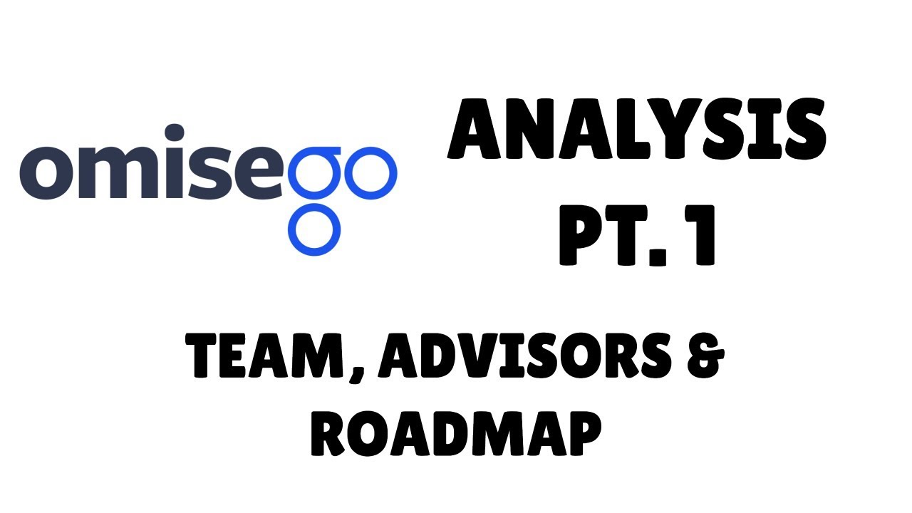 OmiseGO Analysis & Research pt. 1 (team, advisors, roadmap, etc) - should you invest?