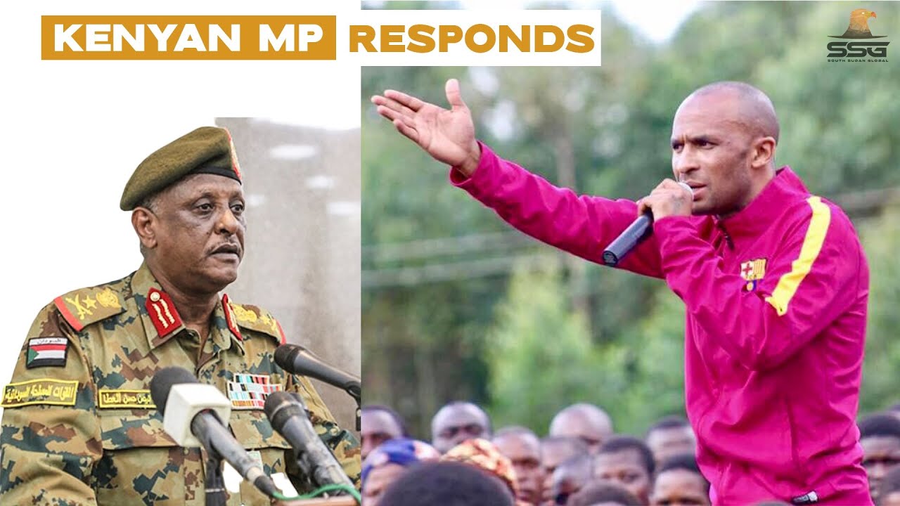 Verbal War Continues Between Sudan and Kenya, Furious Kenya MP Responds to SAF Gen. Yasir