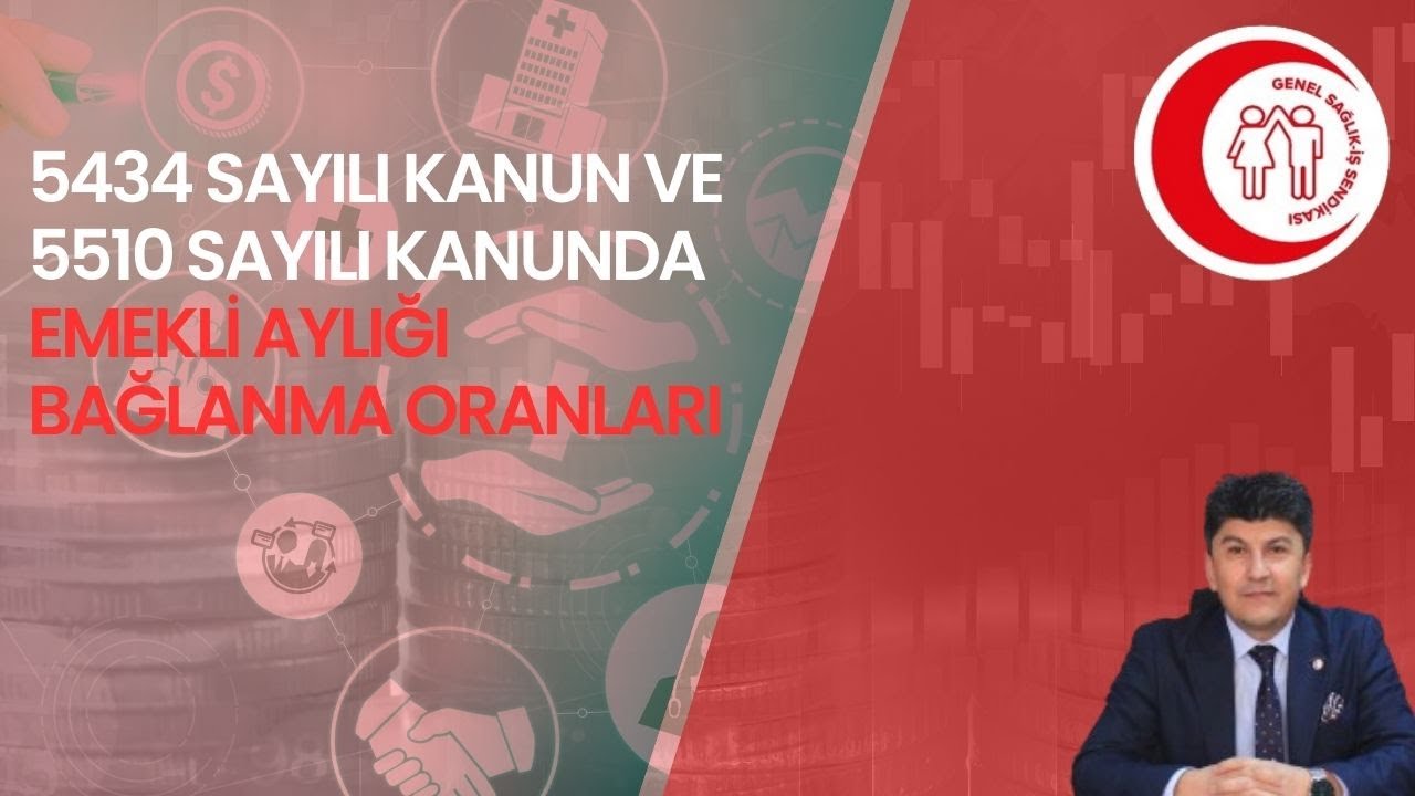 5434 Sayılı Kanun ve 5510 Sayılı Kanununda Emekli Aylığı Bağlanma Oranları
