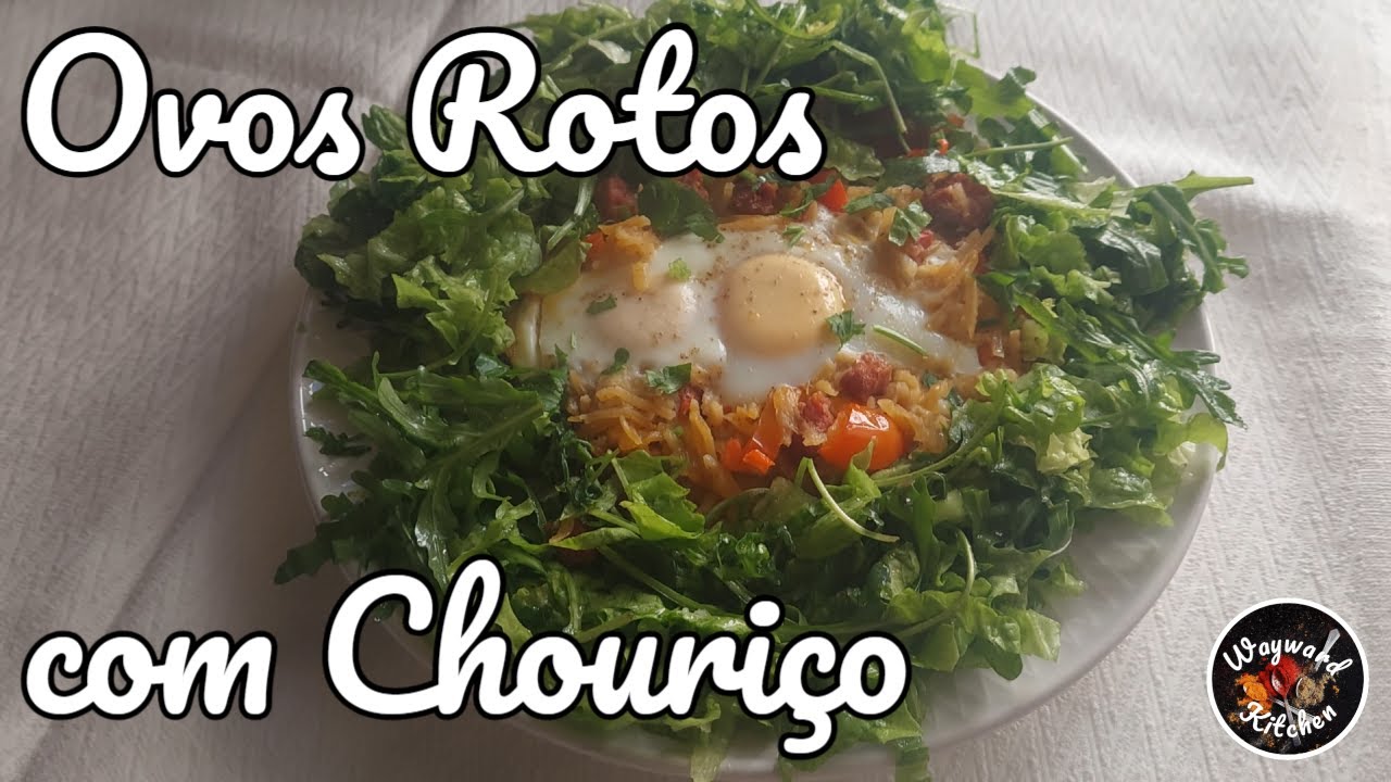 Ovos Rotos com Chouriço || Wayward Kitchen