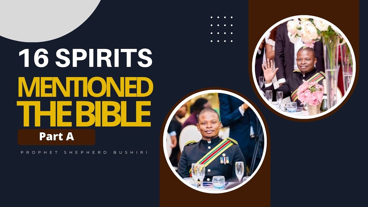 16 SPIRITS MENTIONED IN THE BIBLE  PART A