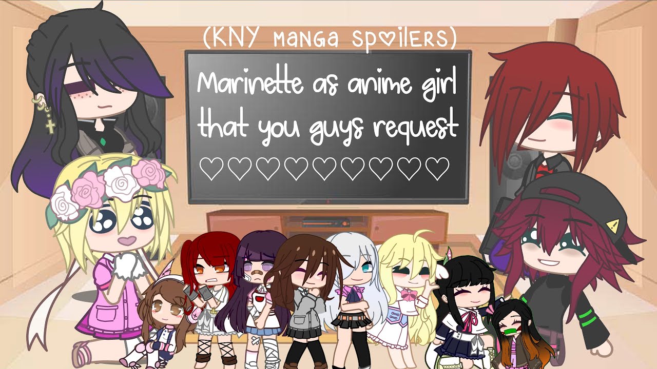 Some MLB characters react to Marinette as anime girl that you guys request:)