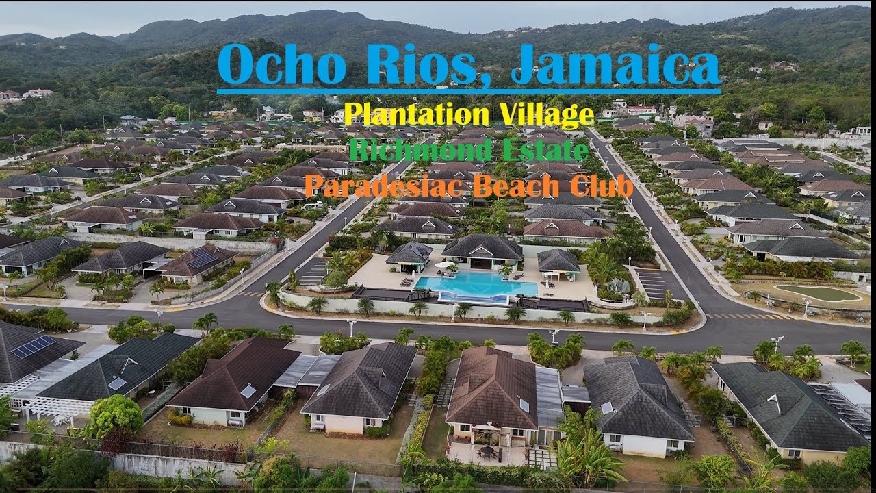 Ocho Rios Jamaica Plantation, Richmond & Paradesiac Beach Club