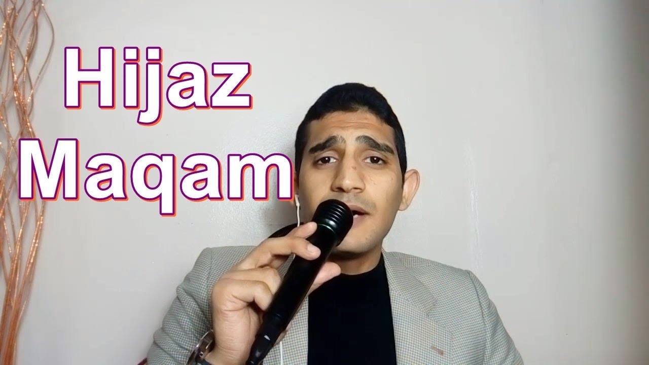 6-مقام الحجاز  / Maqam Hijaz (إبداع المقامات)