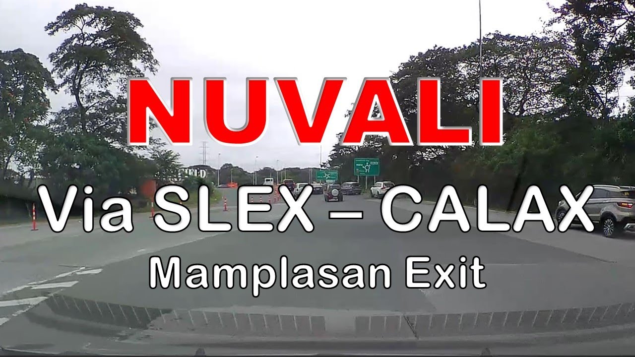 NUVALI Via SLEX - CALAX | Mamplasan Exit