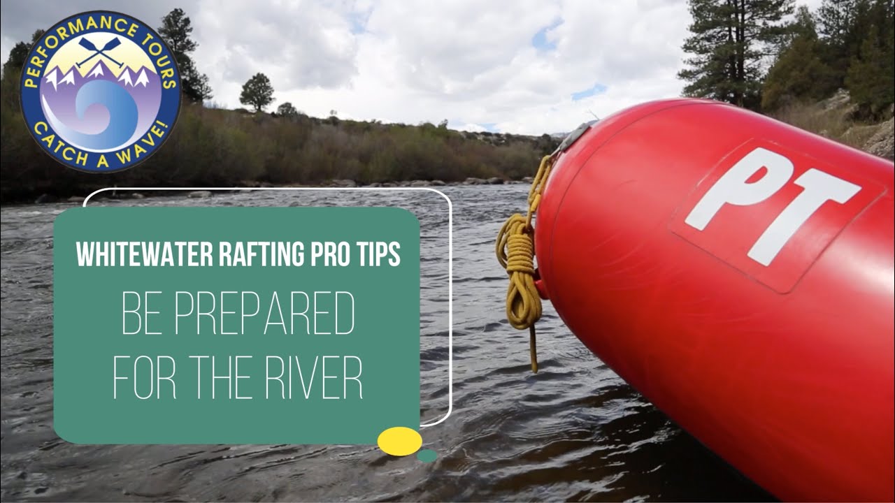 Be Prepared for a Day on the River with these Whitewater Rafting Pro Tips