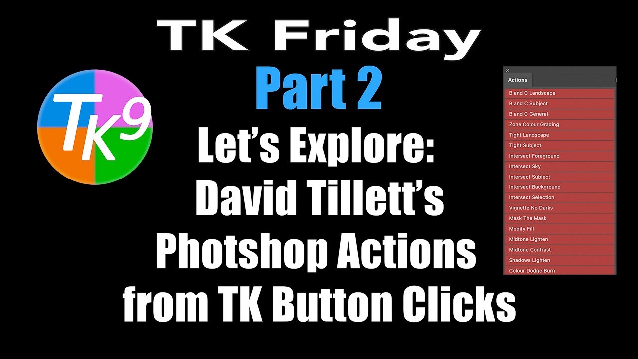 TK Friday- PART 2: Exploring David Tillett's Photoshop Actions From TK9 Button Clicks