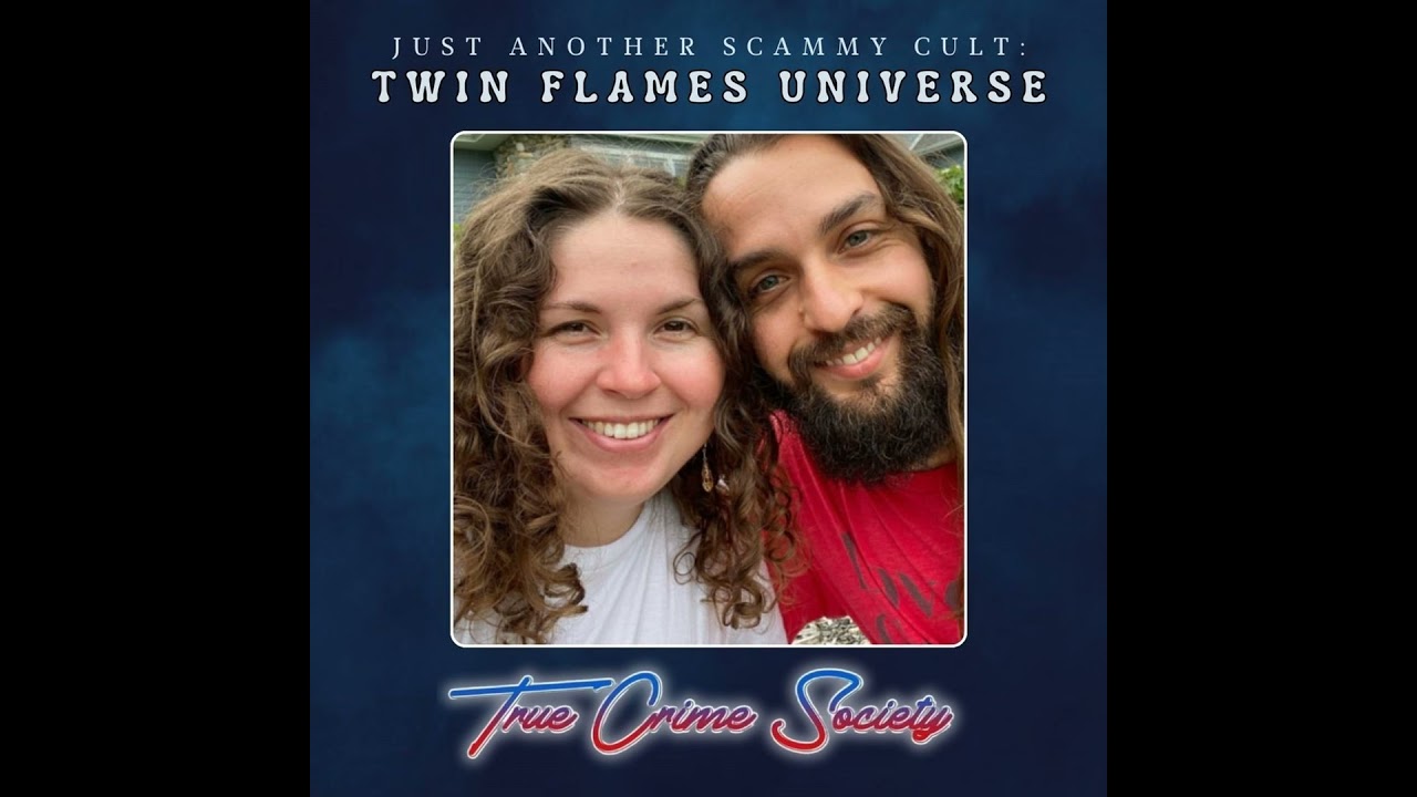Just Another Scammy Cult | Twin Flames Universe