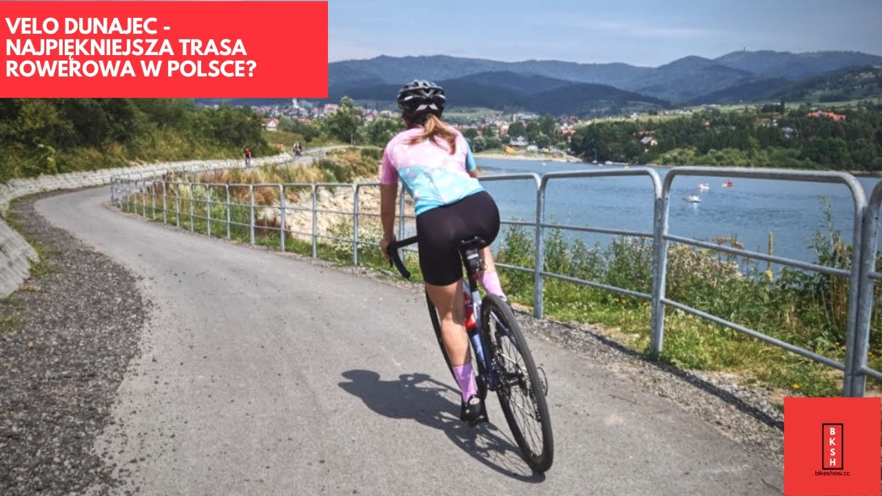 Velo Dunajec Jezioro Czorsztyńskie - to będzie najpiękniejsza rowerowa trasa w Polsce?