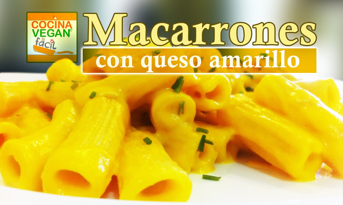 Macarrones con queso - Cocina Vegan Fácil