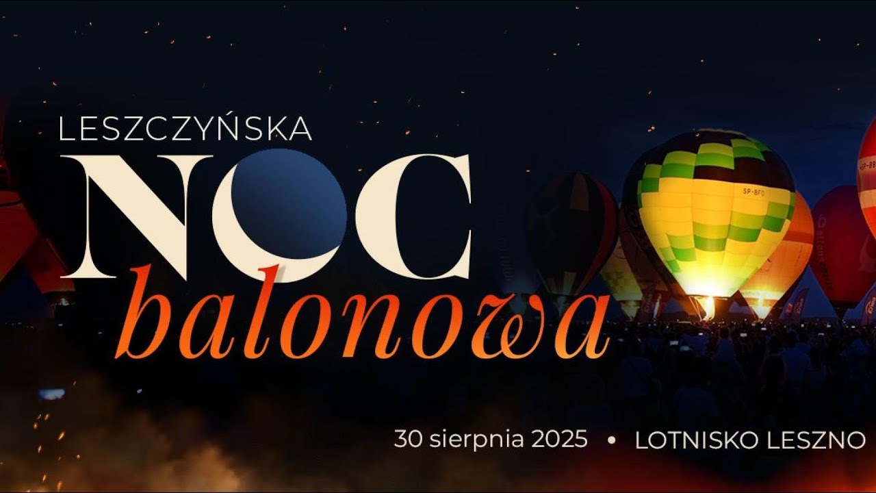 Leszczyńska Noc balonowa/ ballon night show #hotairballoon #nightshow #leszno 