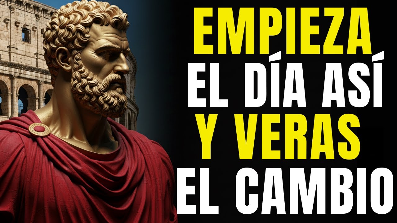 10 H&Aacute;BITOS MATUTINOS ESTOICOS para CONSTRUIR una MENTE INQUEBRANTABLE | ESTOICISMO PURO