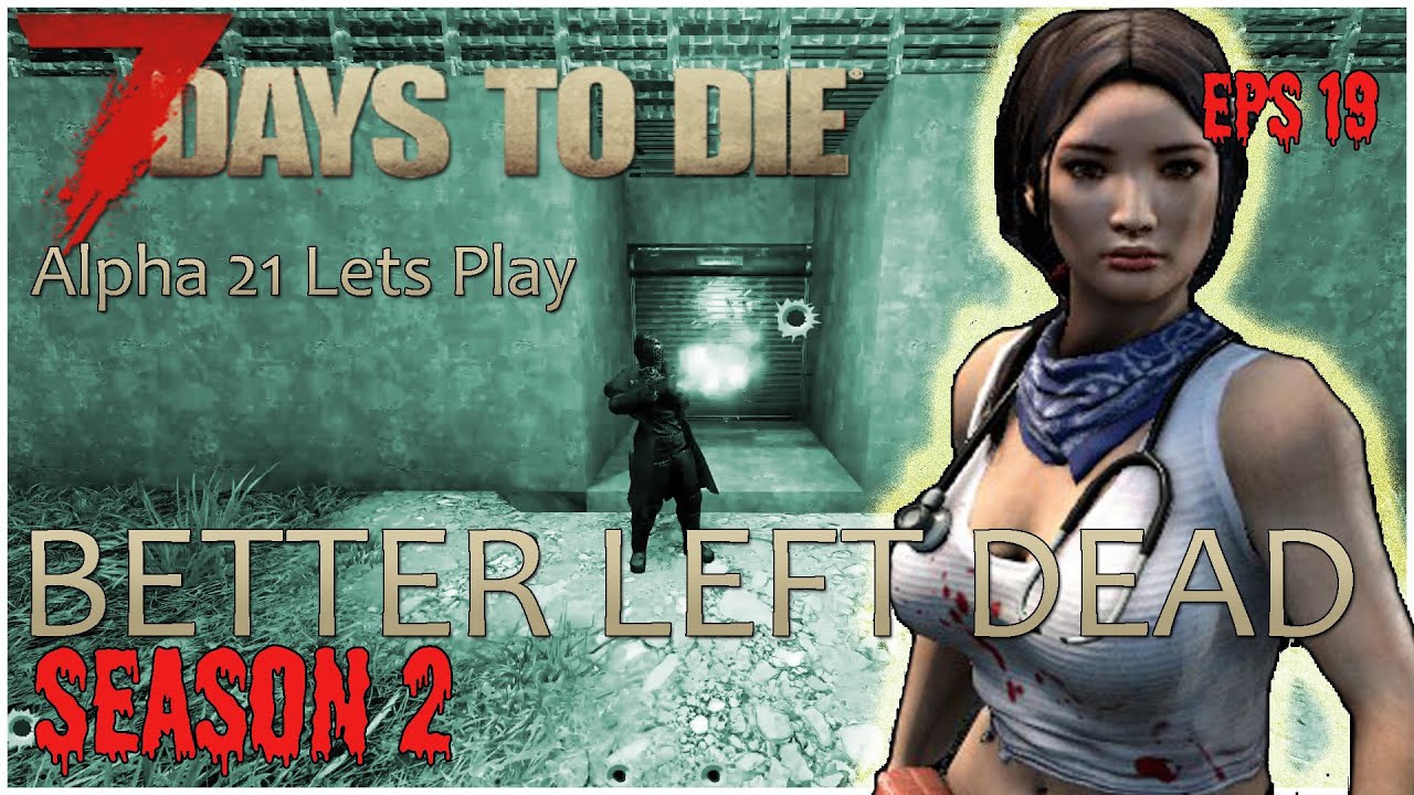 Last Horde Prep of the Series- Better Left Dead S02E19  #7daystodie