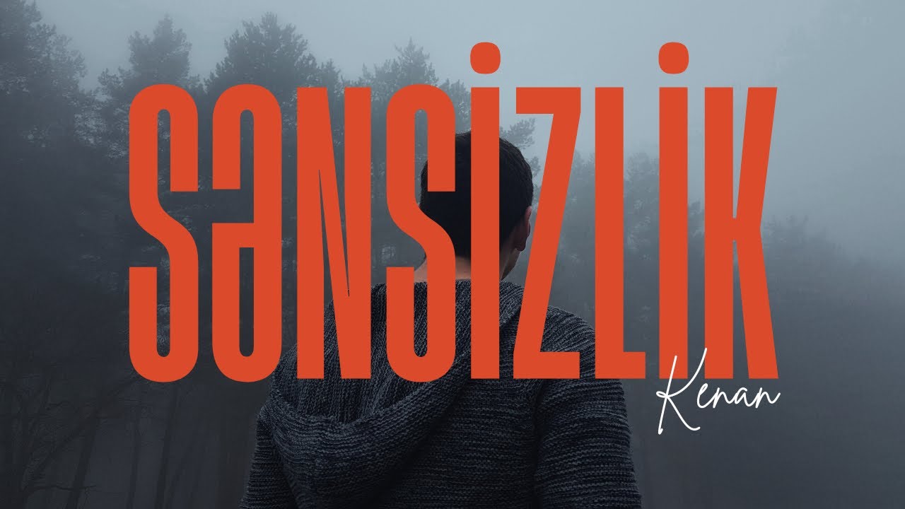 Kənan - SƏNSİZLİK (1/3)