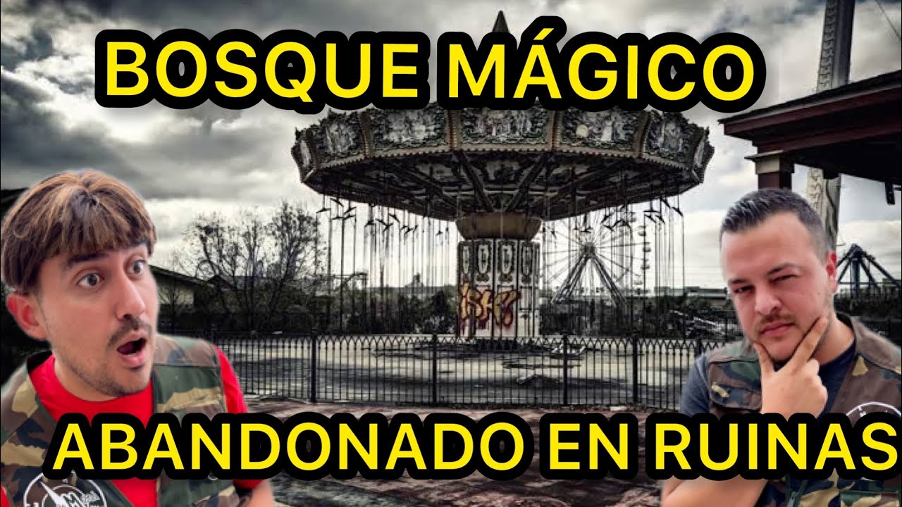 Parque de Diversiones ABANDONADO Bosque Mágico Monterrey