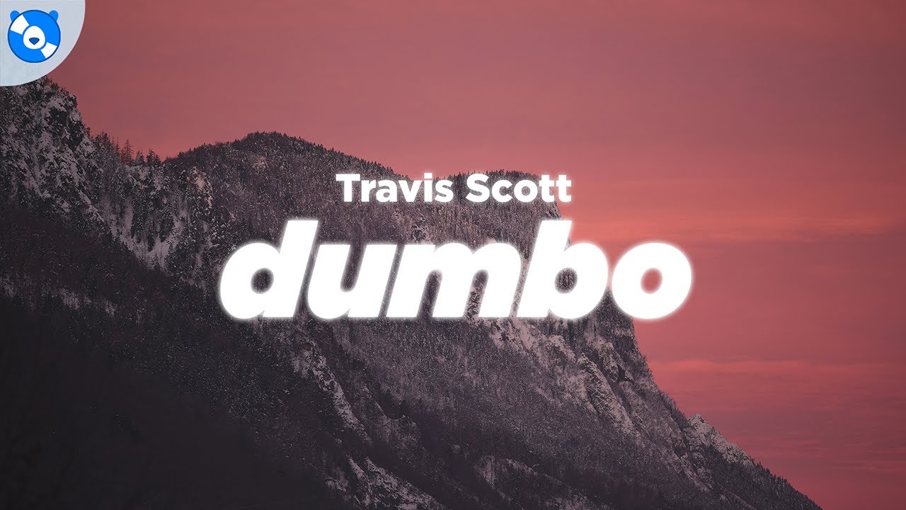 Travis Scott - DUMBO (Clean - Lyrics)