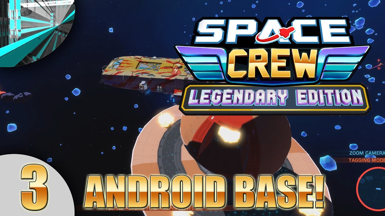 Let's Play Space Crew Legendary Edition (part 3 - Android Outpost Attack)