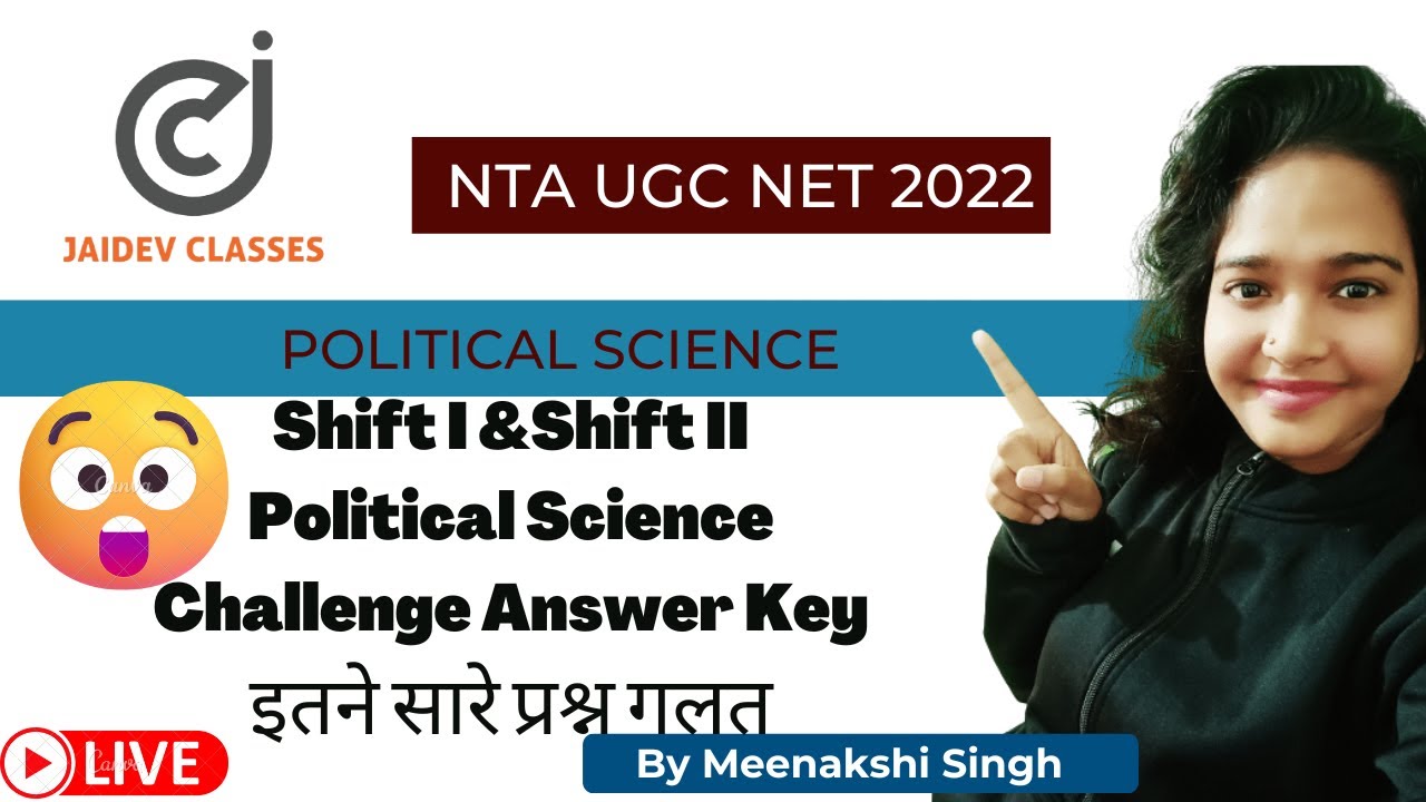 NTA UGC NET  2022 I Shift I & Shift II Political Science Challenge Answer Key  I Political science I