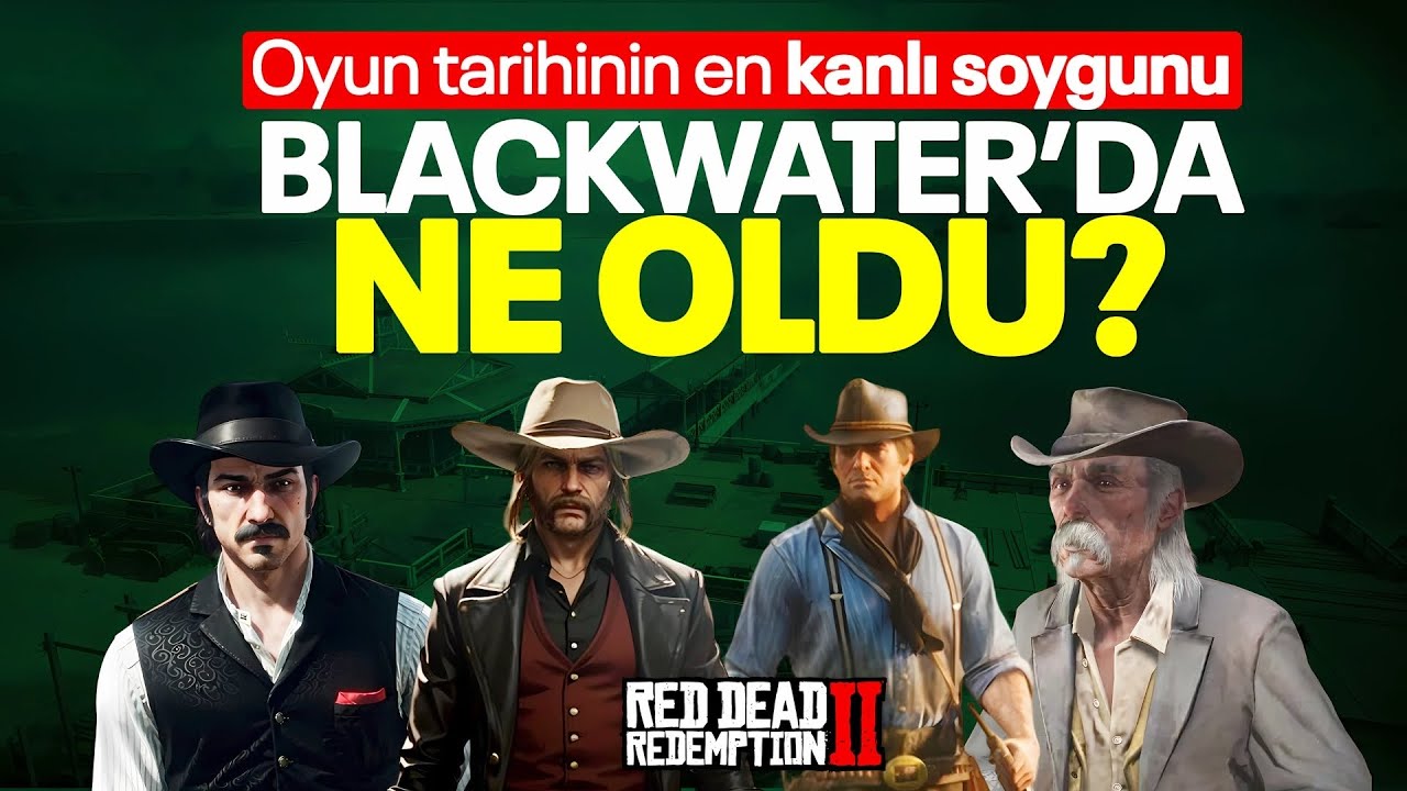 RDR 2'de Blackwater soygununda neler yaşandı? Katliam gibi olay - Red Dead Redemption 2