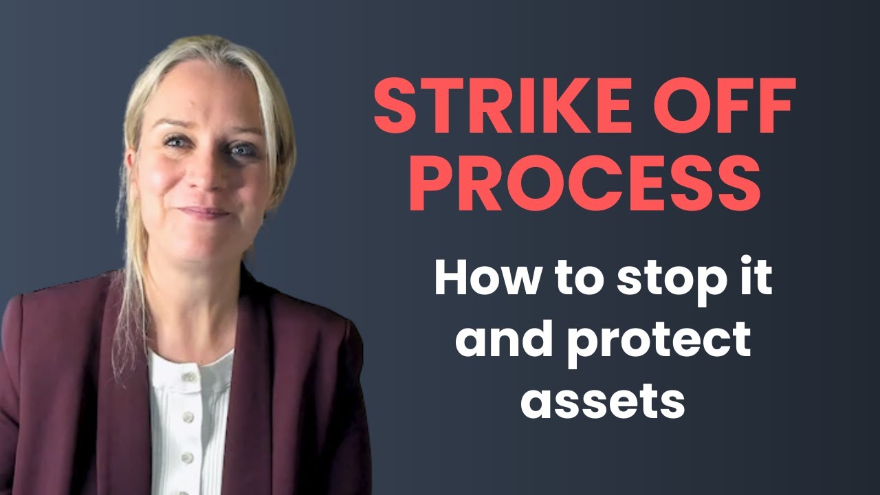 The Company Strike Off Process: What Happens to Your Assets?