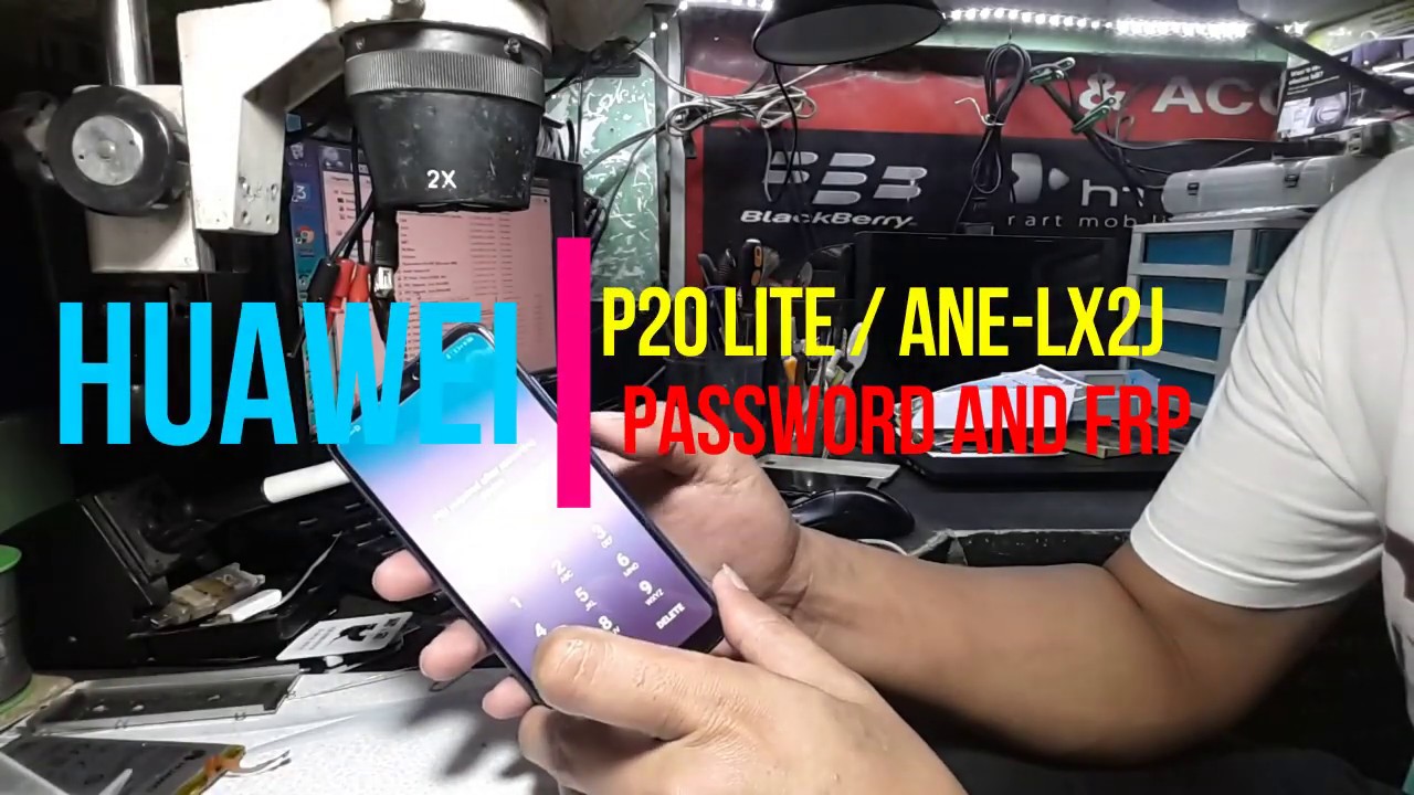 HUAWEI P20 Lite (ANE-LX2J )Password and FRP Removal Guide