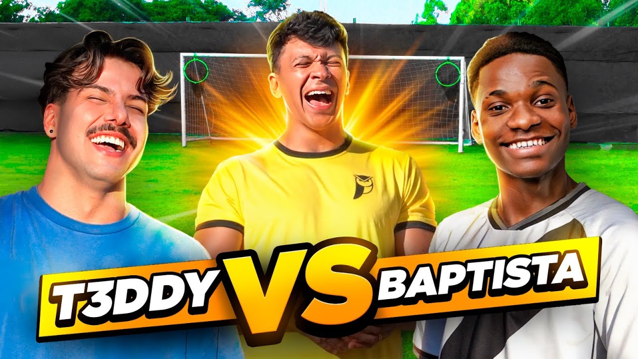 T3DDY ou BAPTISTA, QUEM É MENOS PIOR NO FUTEBOL? ⚽️😂