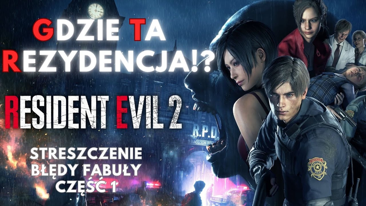 Resident Evil 2 Remake Streszczenie i Błędy Fabuły część 1