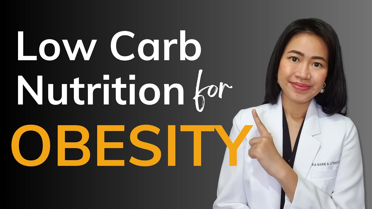Low Carb Nutrition for Obesity
