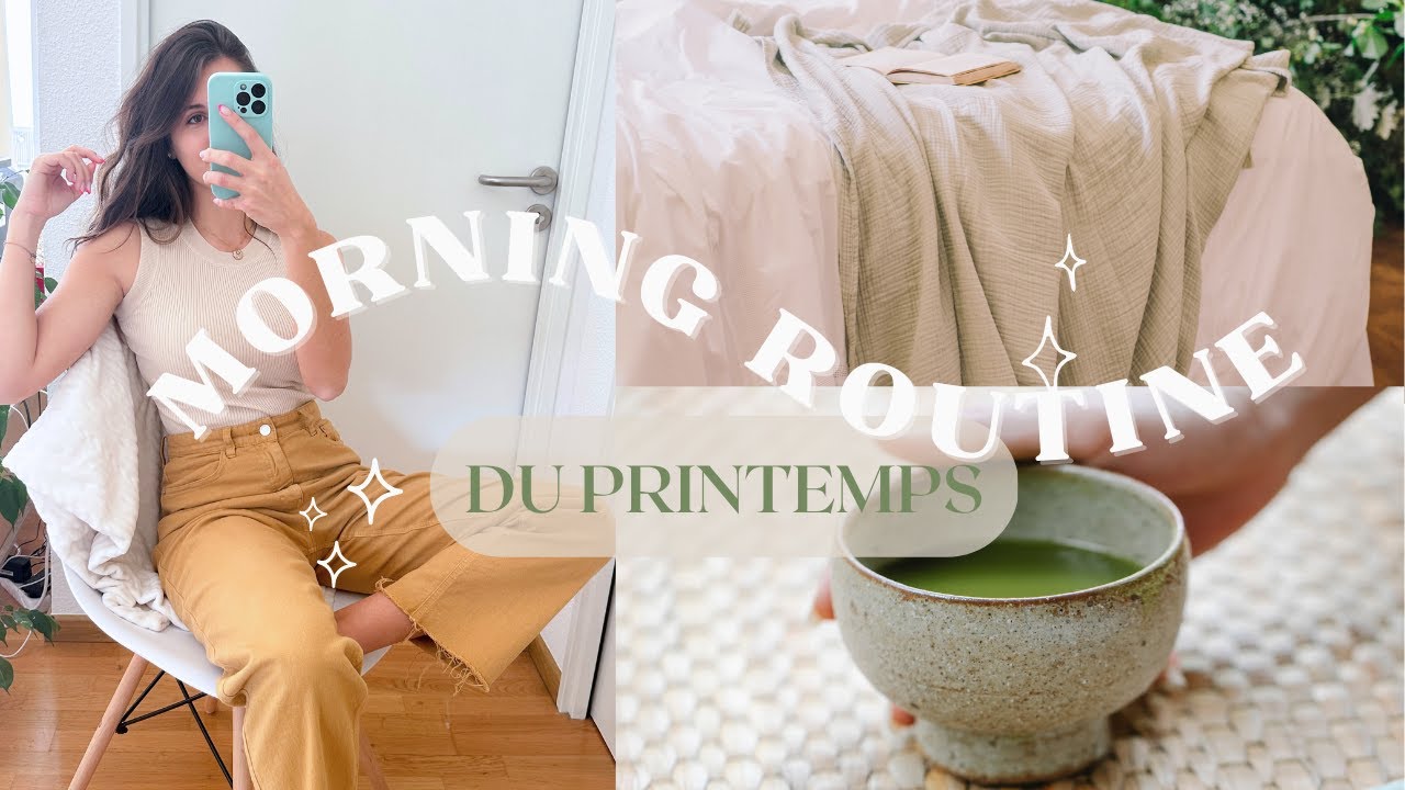 Morning routine spéciale Printemps 🌸