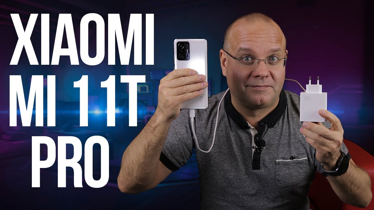 Обзор Xiaomi  11T Pro. Как мы добрались до 120Вт, и почему это круто.