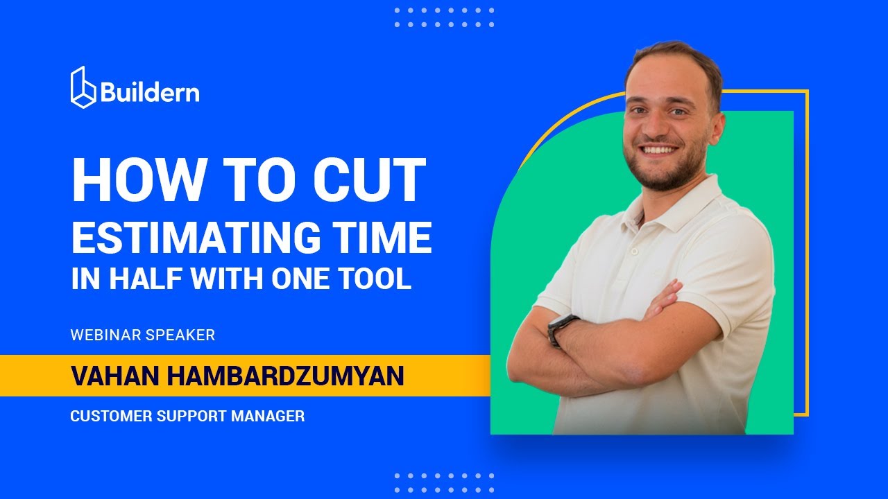 Webinar: Faster & Profitable Estimating with Buildern