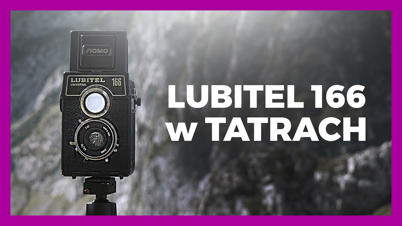 Lubitel 166 oraz czarnobiały Fomapan 100 w Tatrach | wtld