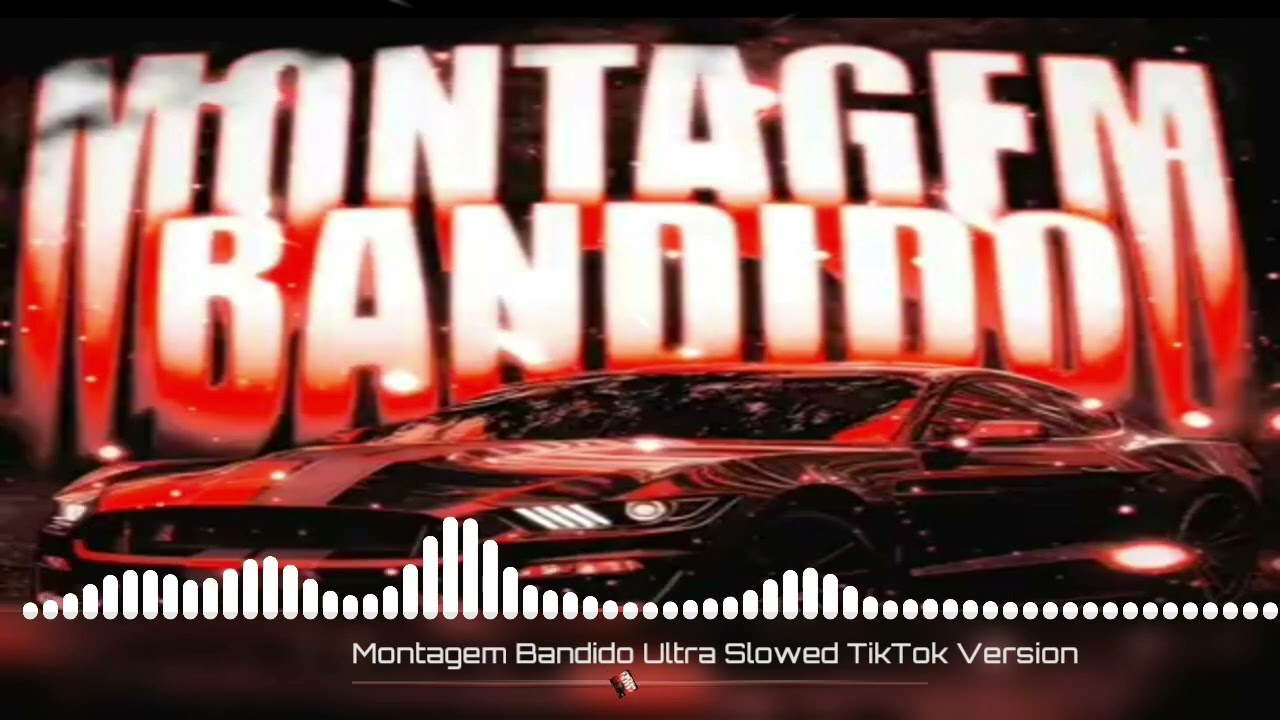 MONTAGEM BANDIDO EXTREME SLOWED BASS BOOSTED PHONK 