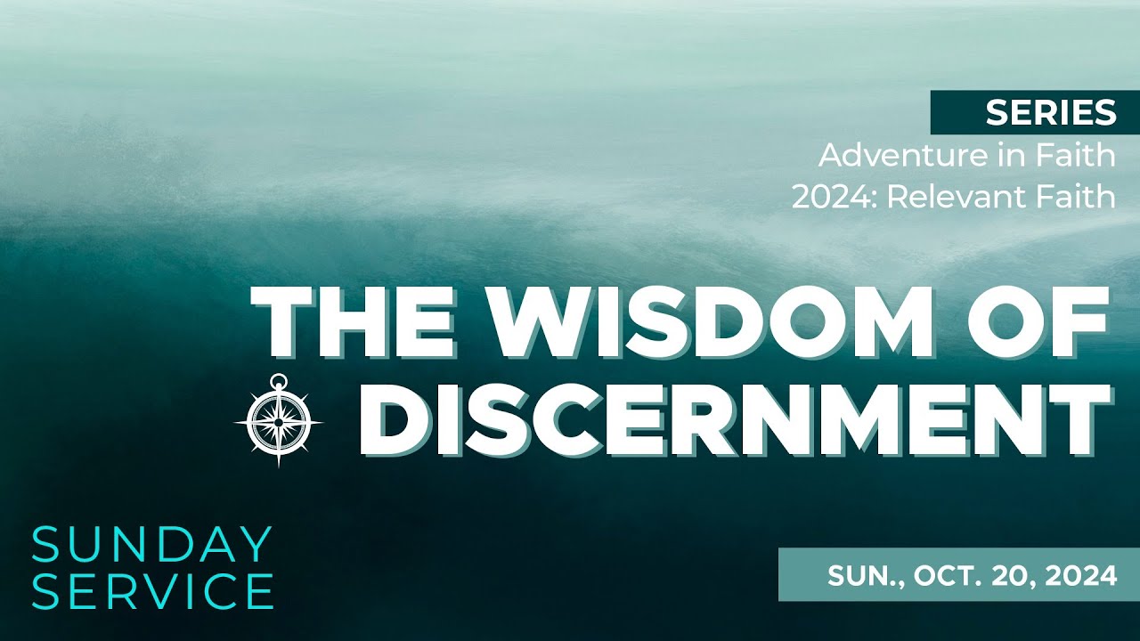 🔴 10/20/2024 Sunday Service | AIF Week Three: The Wisdom of Discernment